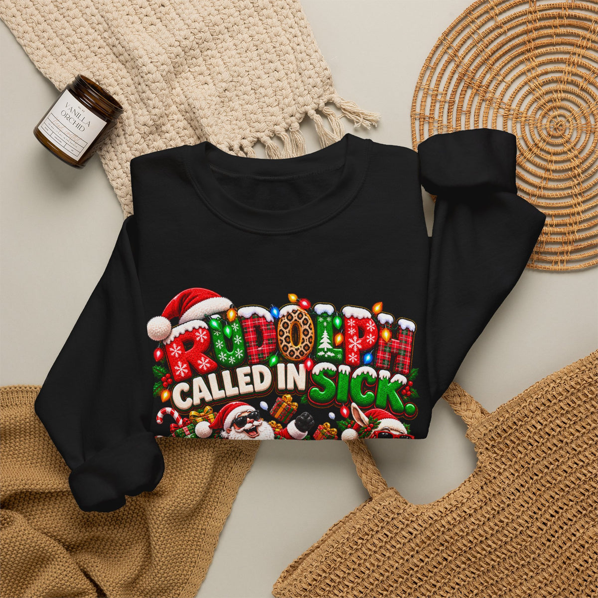 Rudolph Called In Sick Sweatshirt