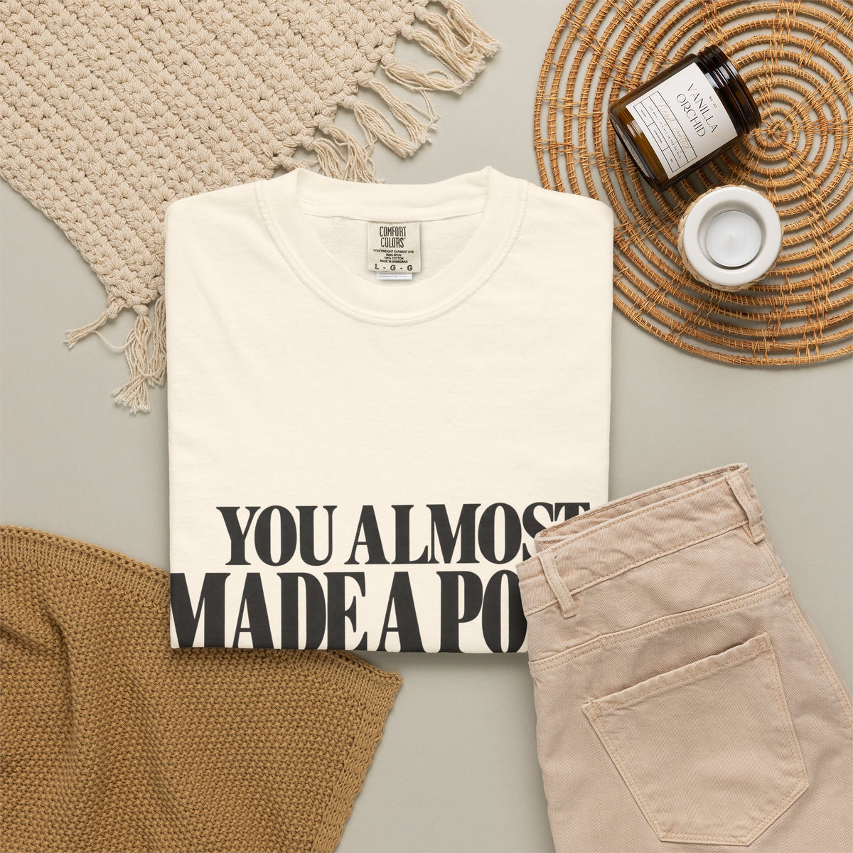 You Almost Made A Point Funny Sarcastic Shirt