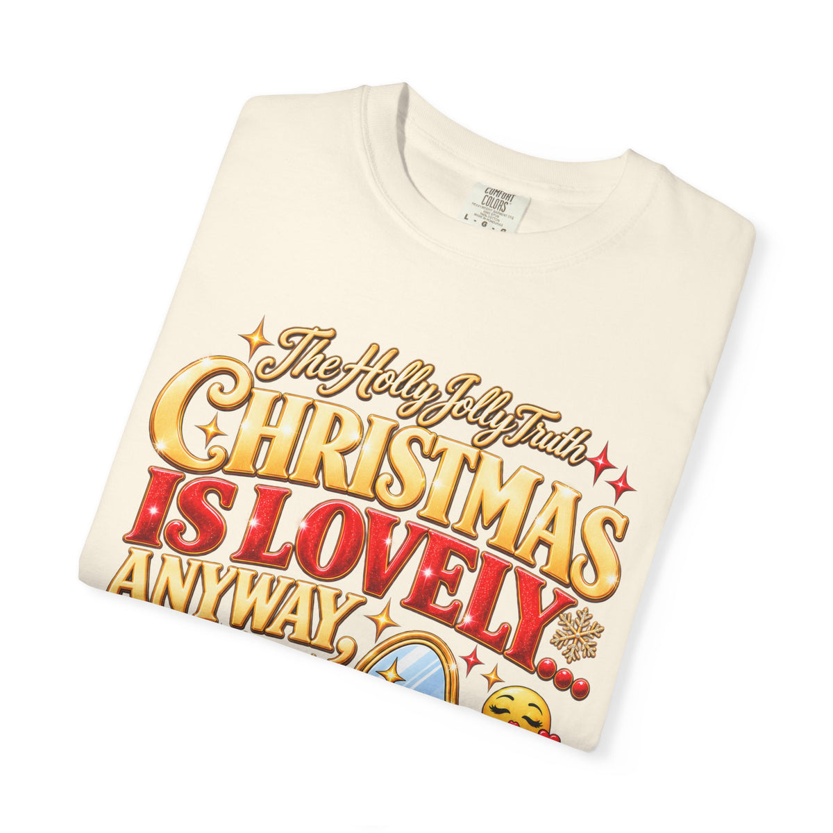 The Holly Jolly Truth Christmas Shirt