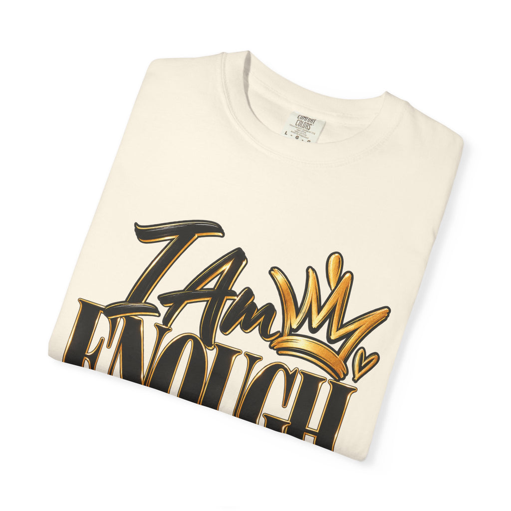I AM Enough Period Shirt, Self Worth Affirmation Tee, Confidence and Self Love Graphic Tee