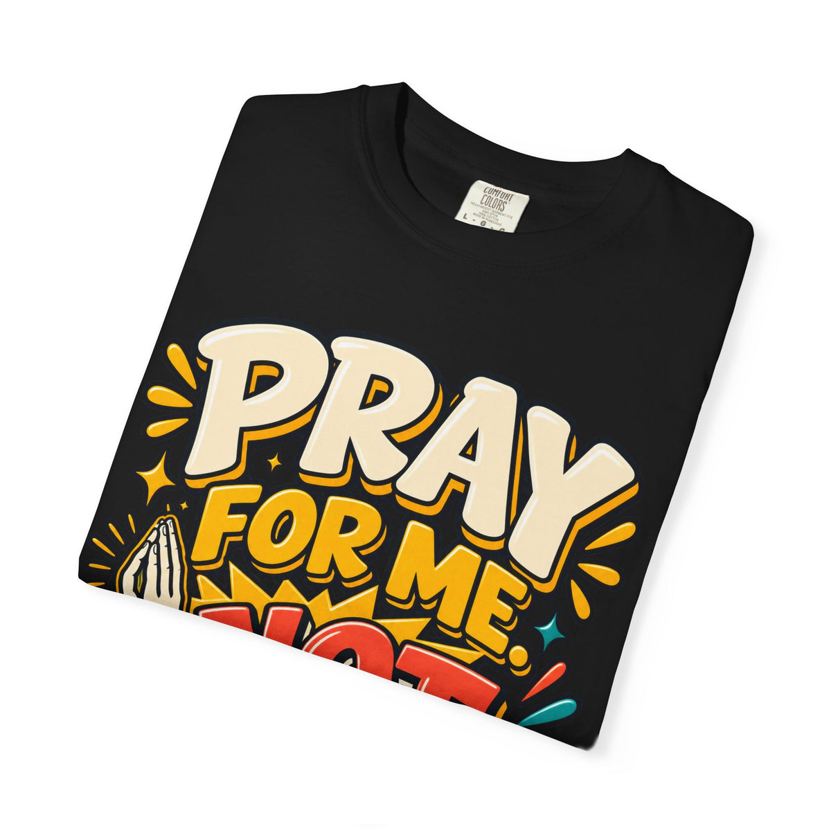 Pray For Me Not About Me Shirt