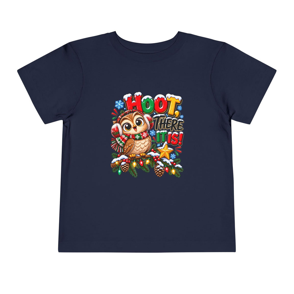 Hoot There It Is Toddler Christmas Shirt