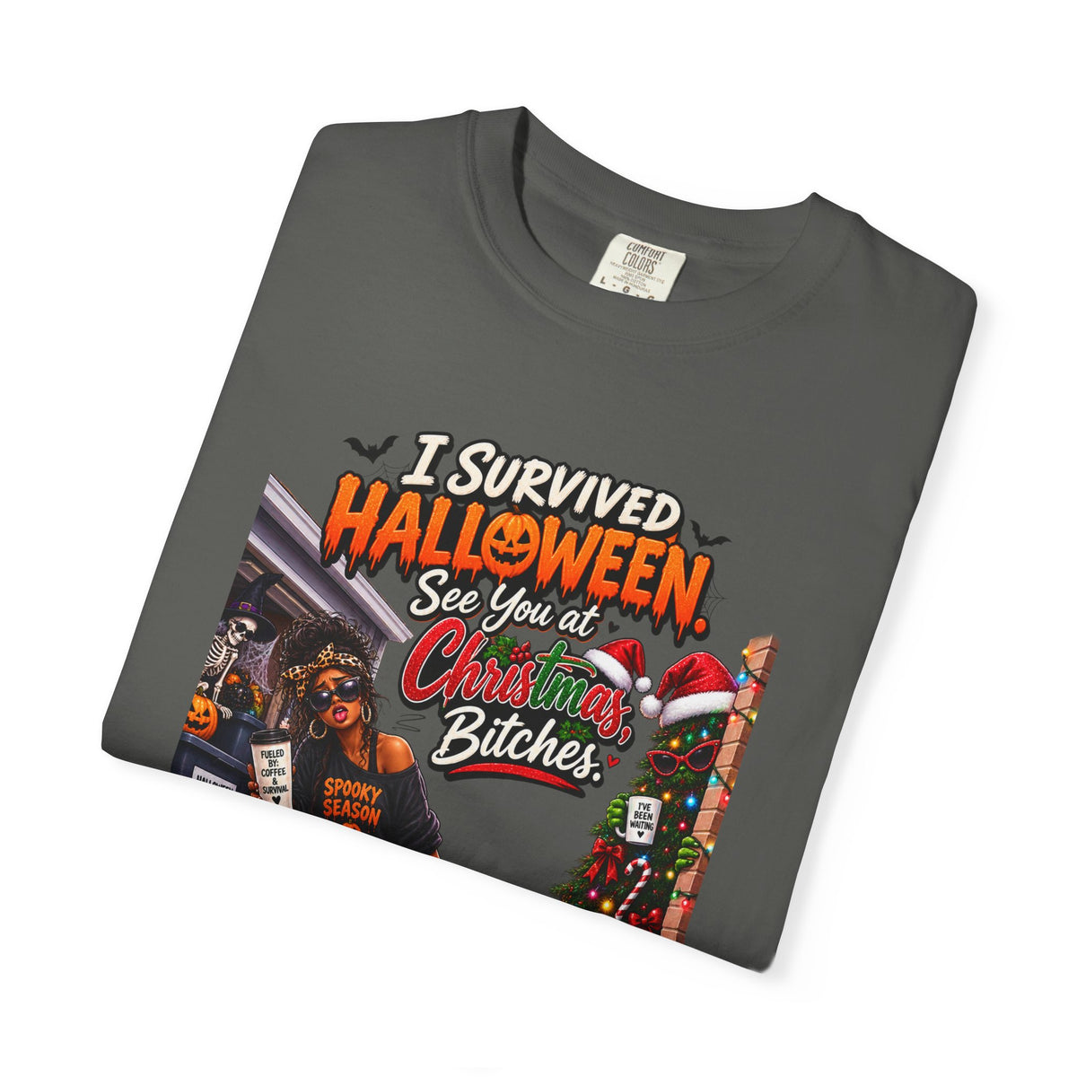 I Survived Halloween See You At Christmas Bitches Shirt, Funny Holiday Crossover Tee