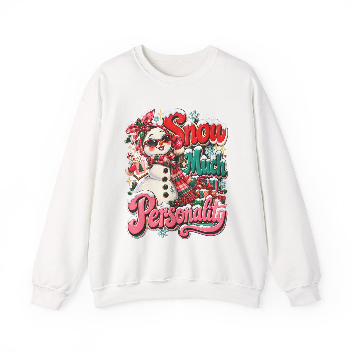 Snow Much Personality Christmas Sweatshirt, Funny Snowman Crewneck