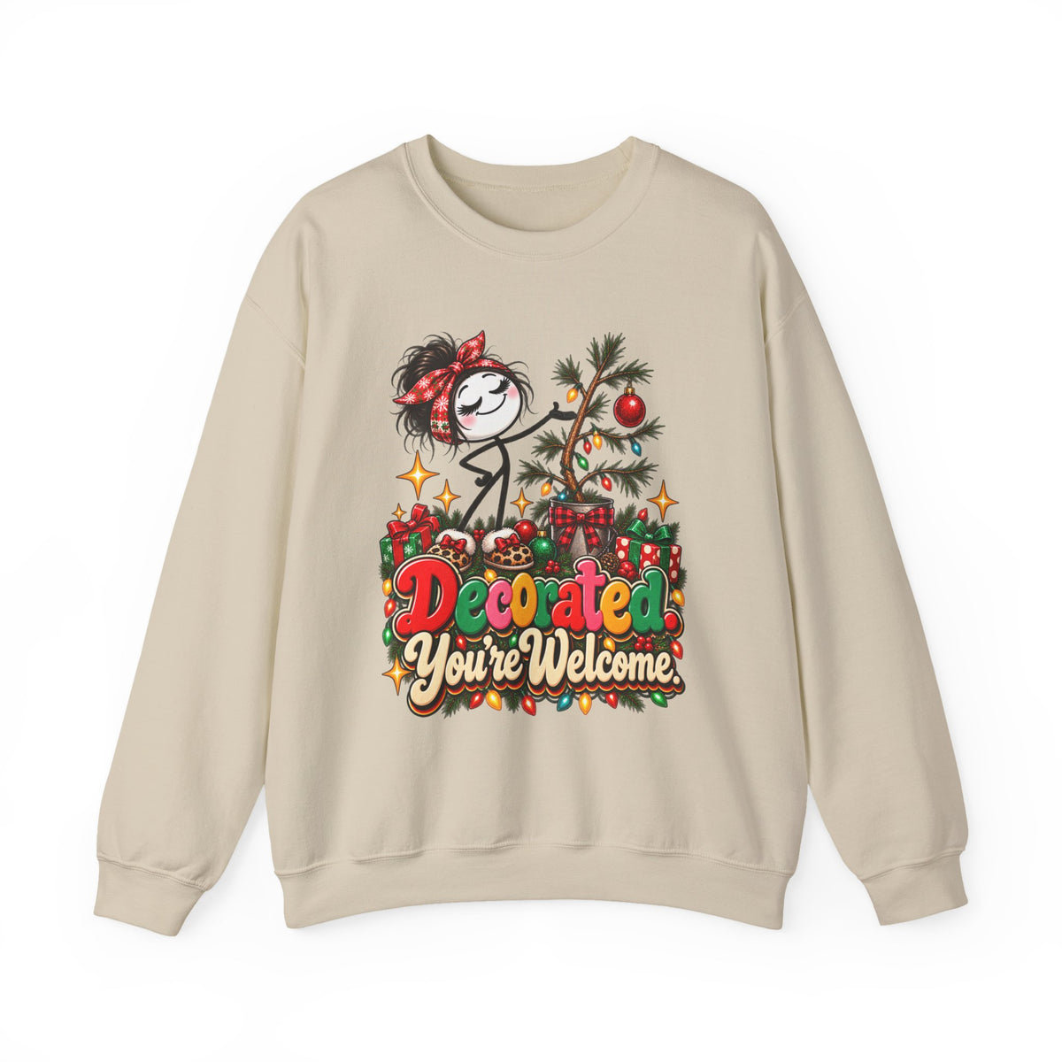 Decorated Your Welcome Funny Graphic Christmas Sweatshirt