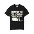 "Generously Ignored" Funny Sarcastic Quote T-Shirt