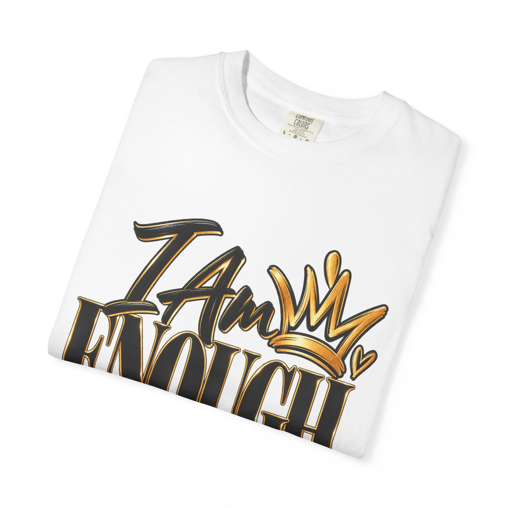 I AM Enough Period Shirt, Self Worth Affirmation Tee, Confidence and Self Love Graphic Tee