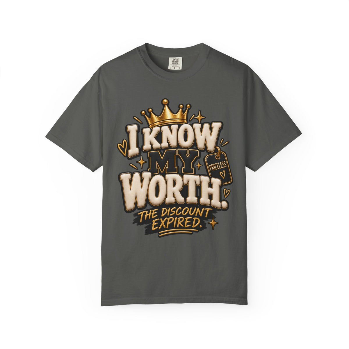 I Know My Worth The Discount Expired Shirt, Priceless Self Worth Graphic Tee
