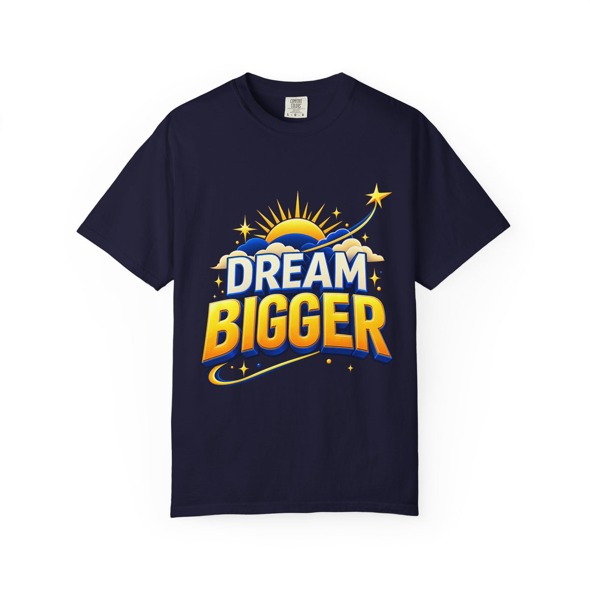Dream Bigger Inspirational T-Shirt