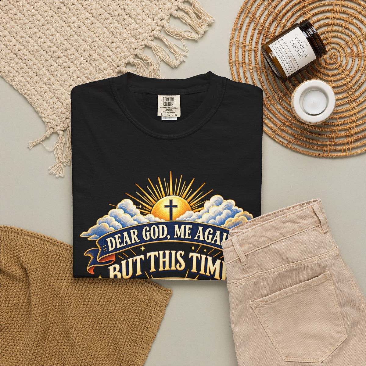 Dear God Me Again But This Time I'm Saying Thank You Shirt