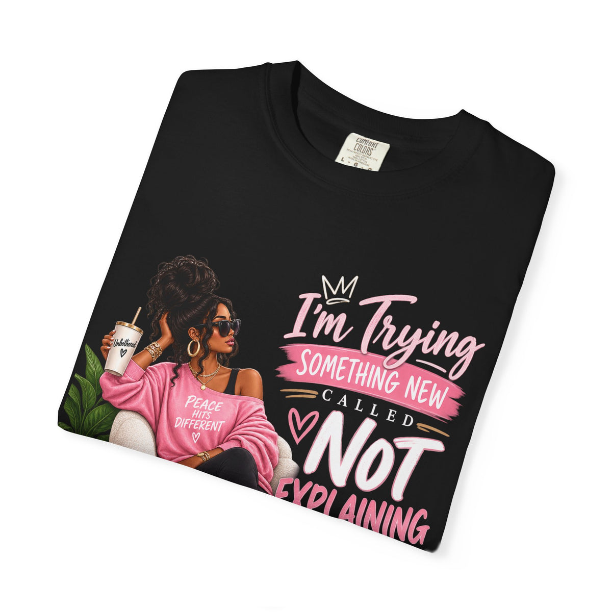 I'm Trying Something New Called Not Explaining Myself Shirt, Self Care Boundaries Tee