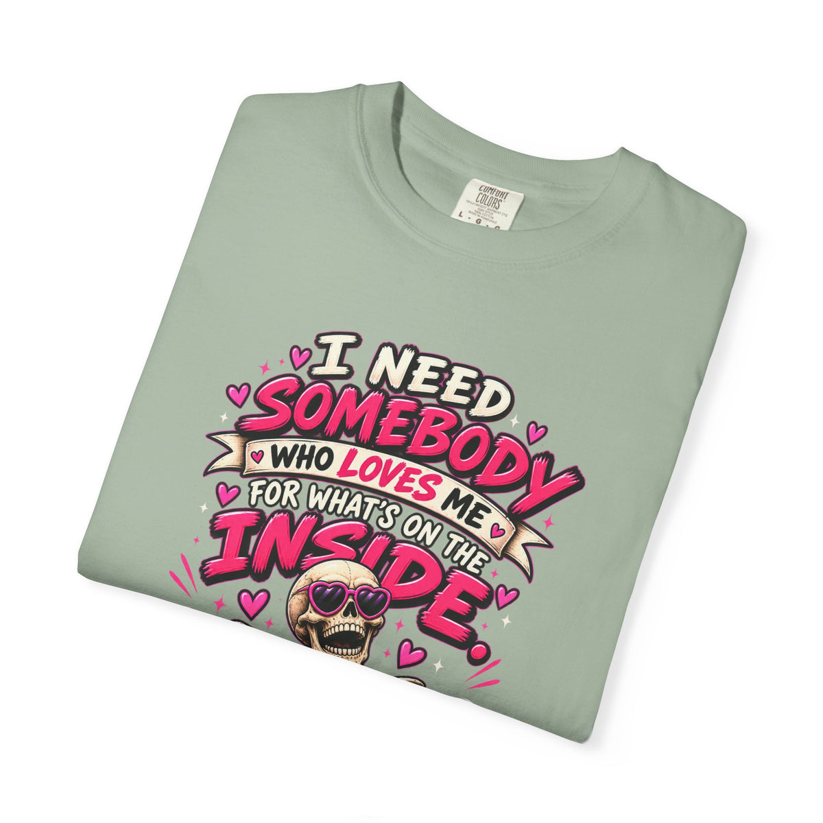 Love Me for What's on the Inside Shirt, Funny Skeleton Halloween Tee, Sarcastic Dating Humor Tee