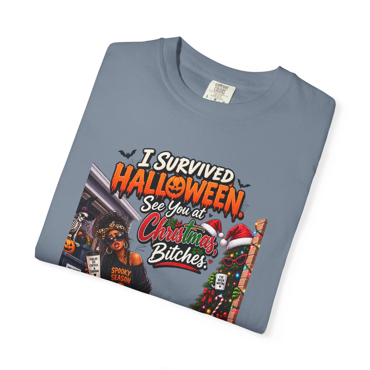 I Survived Halloween See You At Christmas Bitches Shirt, Funny Holiday Crossover Tee