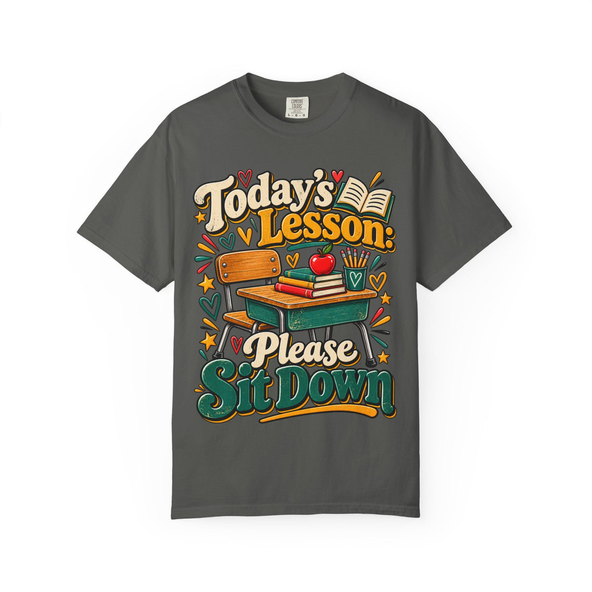 Today's Lesson Please Sit Down Teacher Shirt