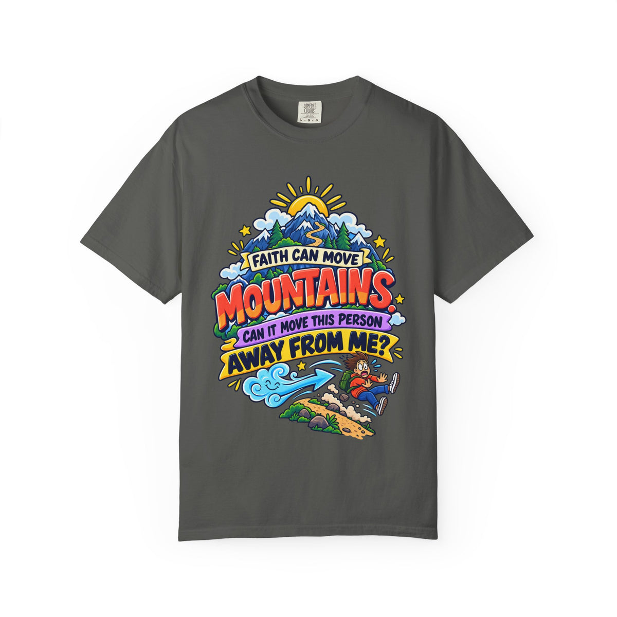 Faith Can Move Moutains Funny  Christian Shirt