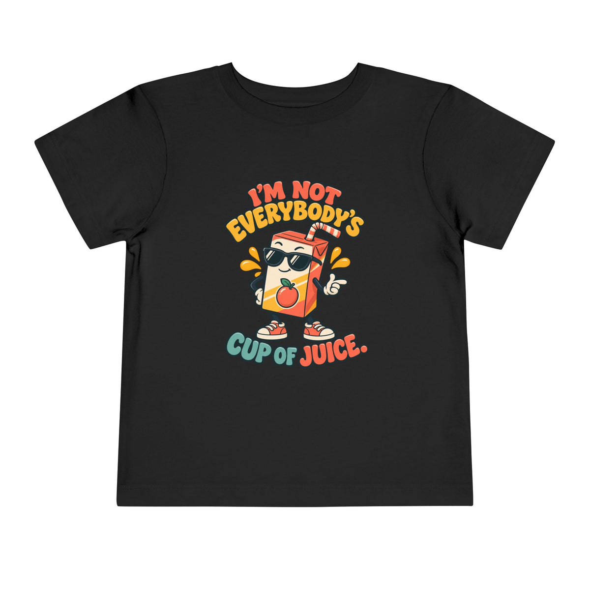 I'm Not Everyone's Cup of Juice Shirt, Funny Toddler Tee, Sarcastic Kids Graphic T-Shirt