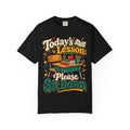 Today's Lesson Please Sit Down Teacher Shirt