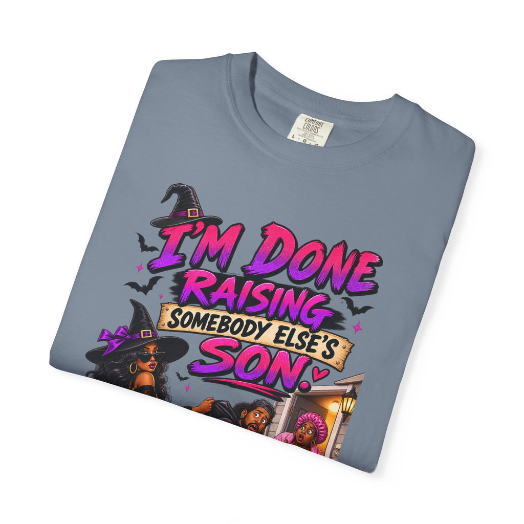 I'm Done Raising Someone Else's Son Shirt, Funny Breakup Halloween Tee, Sarcastic Relationship Tee