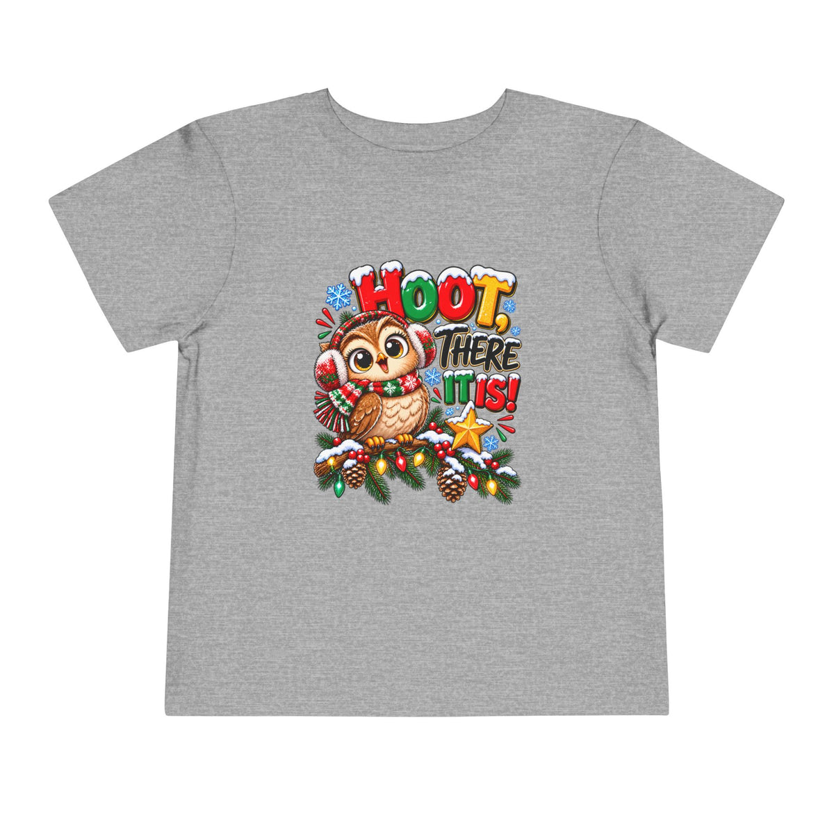 Hoot There It Is Toddler Christmas Shirt