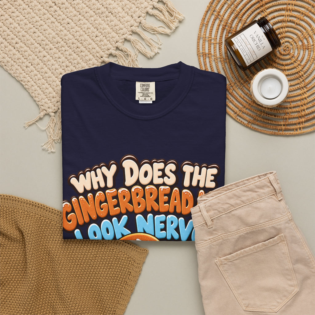 Why Does The Gingerbread Man Look Nervous Funny Christmas Shirt