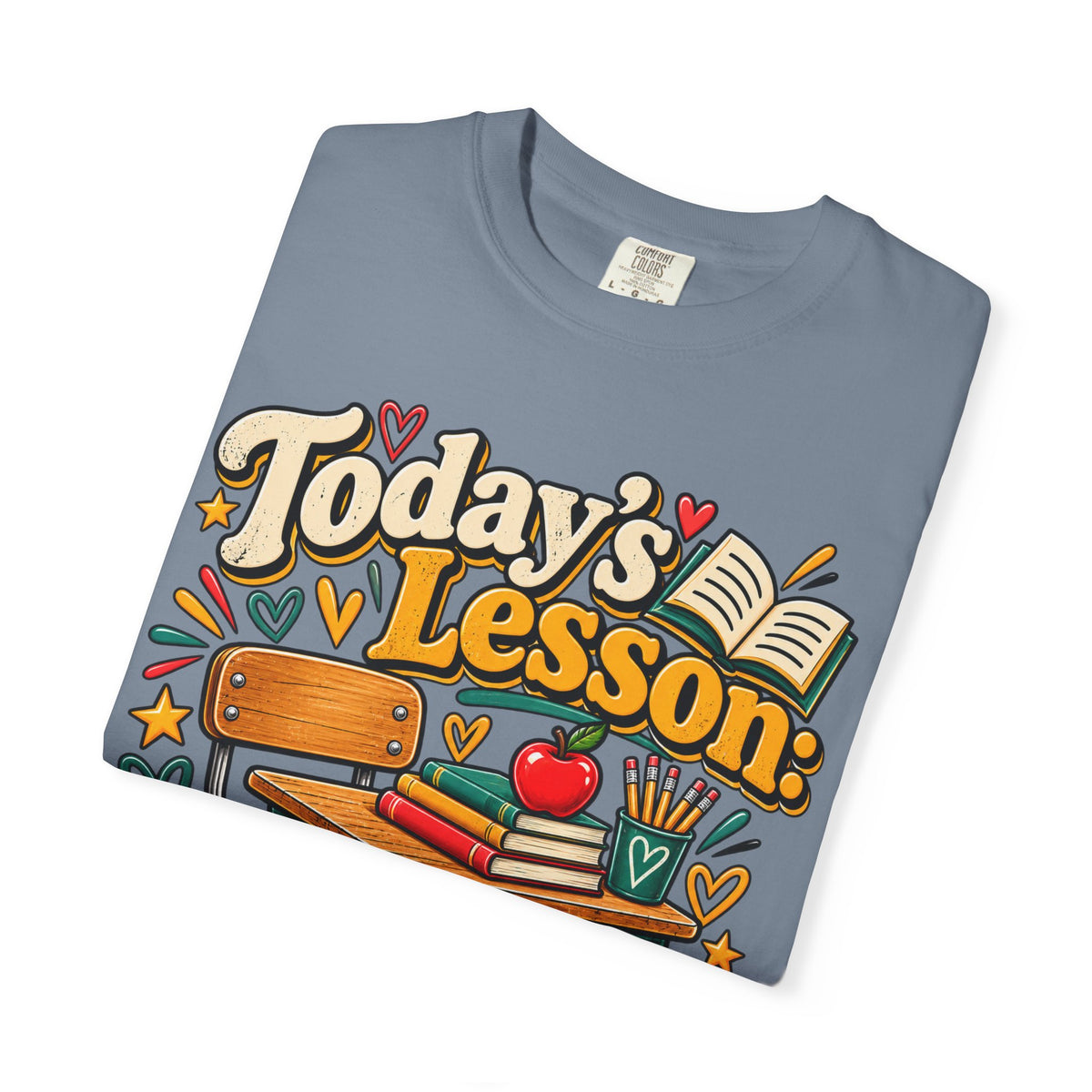 Today's Lesson Please Sit Down Teacher Shirt