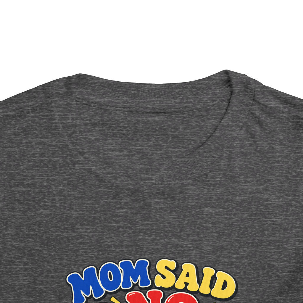 Mom Said No I'm Getting a Second Opinion Kids Shirt, Funny Toddler Tee, Grandma's Favorite Gift