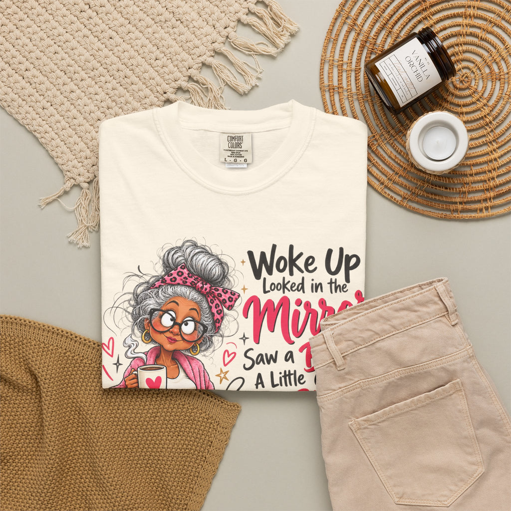 Woke Up Looked in the Mirror Shirt, Funny Blessed and Crazy Tee, Sassy Grandma Graphic T-Shirt