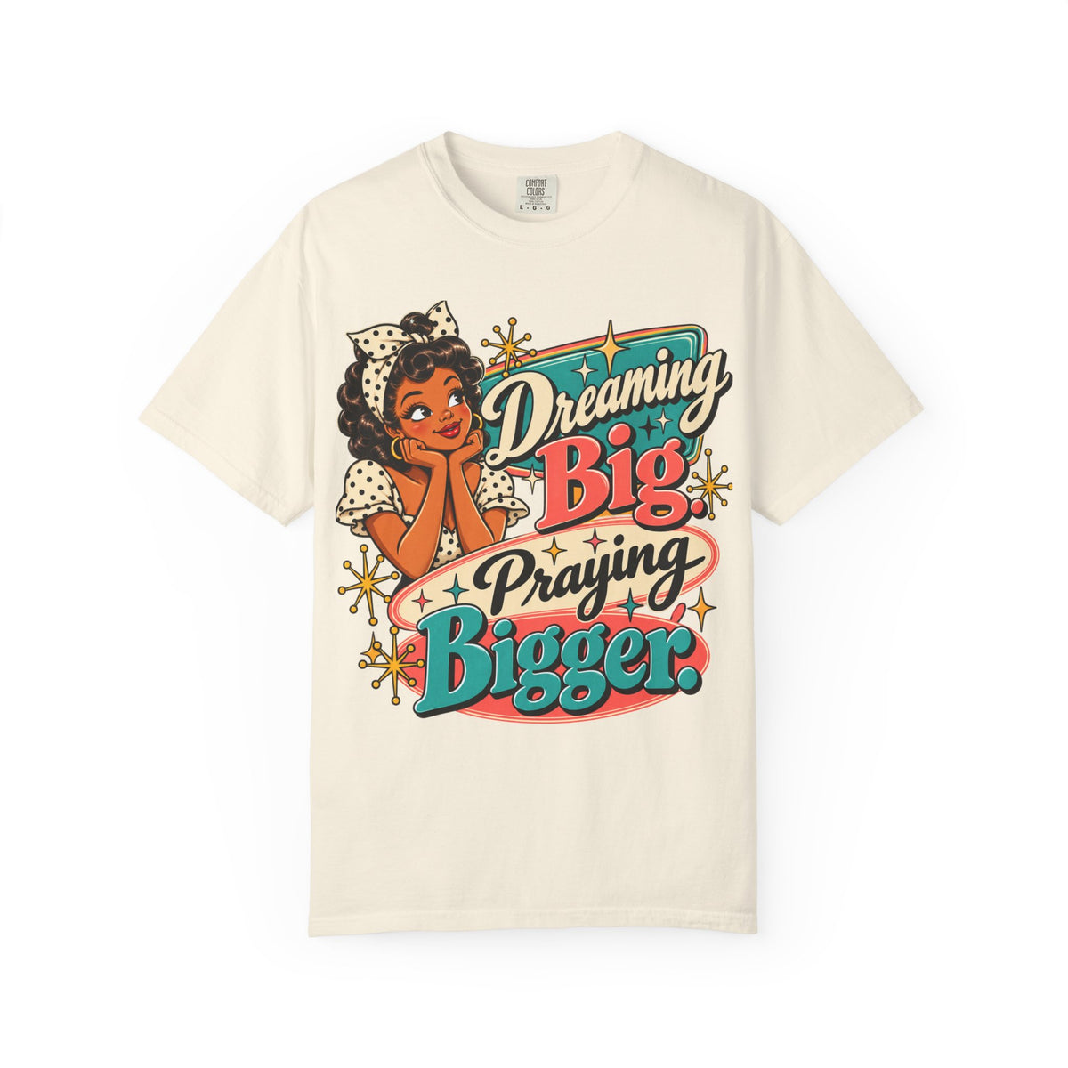 Dreaming Big Praying Bigger Shirt