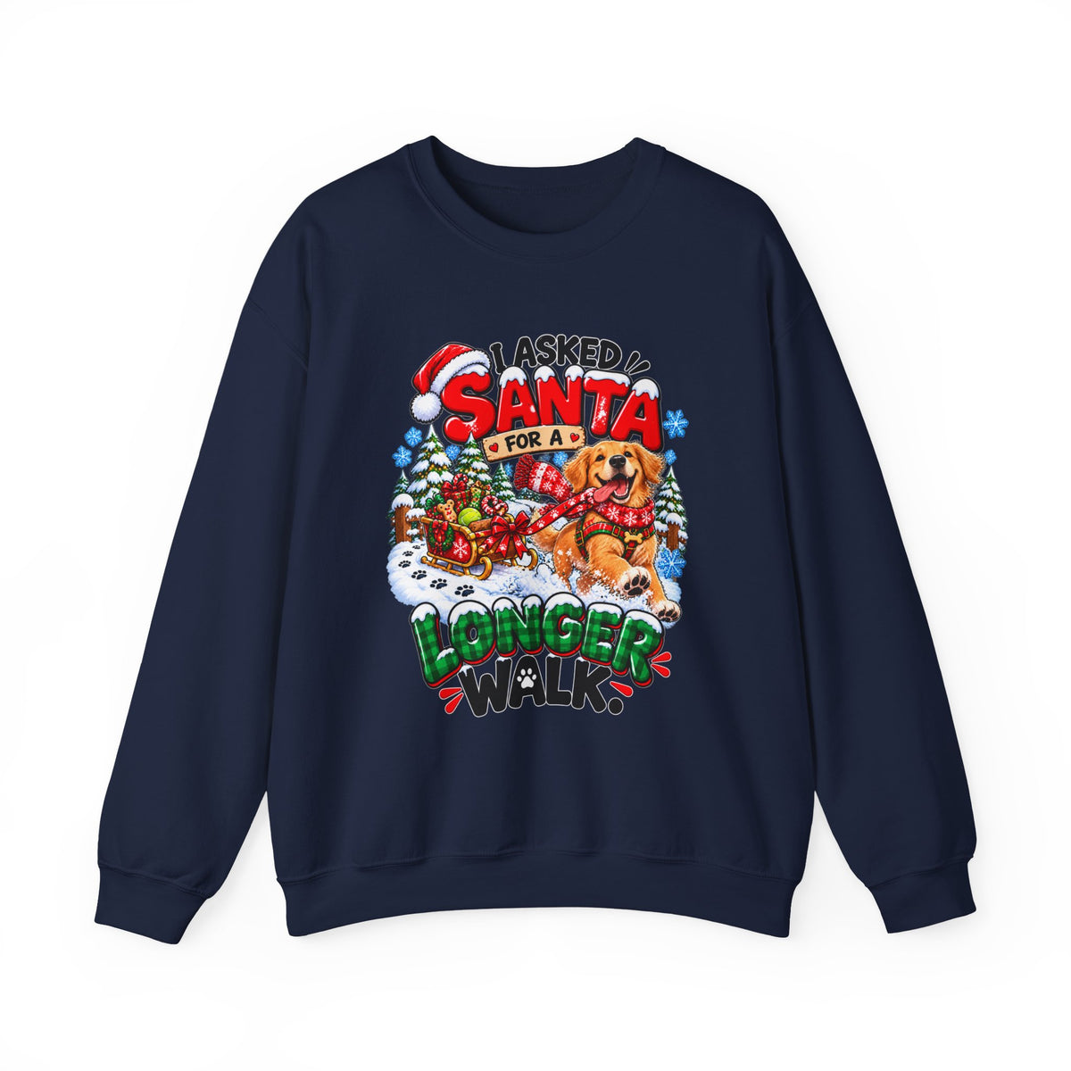 I Asked for A Longer Walk Christmas Crewneck Sweatshirt