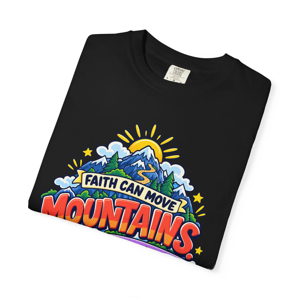 Faith Can Move Moutains Funny  Christian Shirt