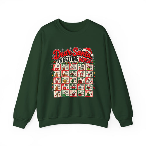 Dear Santa It's Getting Worse Sweatshirt, Funny Christmas Advent Calendar Crewneck