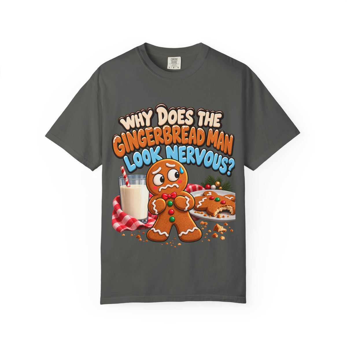 Why Does The Gingerbread Man Look Nervous Funny Christmas Shirt