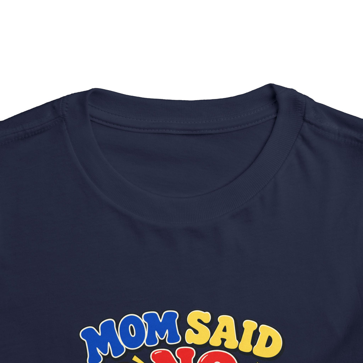 Mom Said No I'm Getting a Second Opinion Kids Shirt, Funny Toddler Tee, Grandma's Favorite Gift