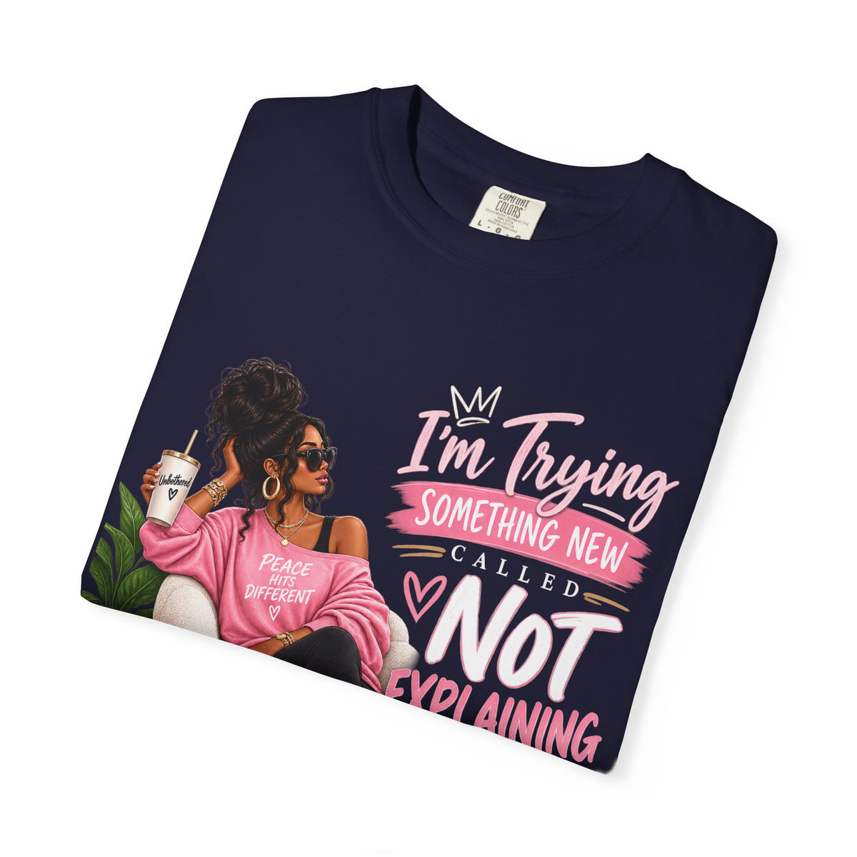 I'm Trying Something New Called Not Explaining Myself Shirt, Self Care Boundaries Tee