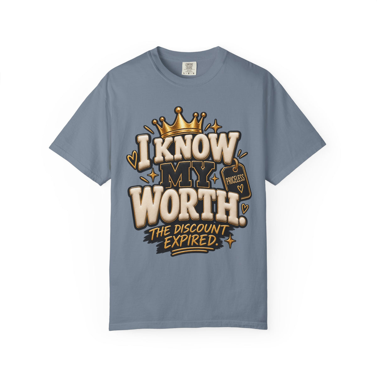 I Know My Worth The Discount Expired Shirt, Priceless Self Worth Graphic Tee