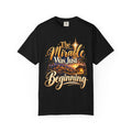 The Miracle Was Just The Beginning Christmas Shirt