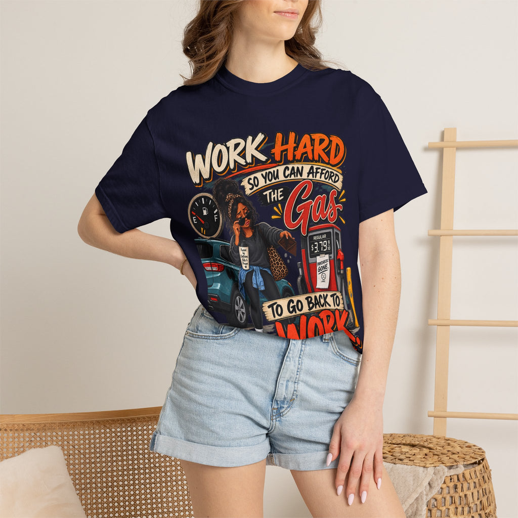 Work Hard So You Can Afford Gas Shirt, Funny Working Woman Tee, Sarcastic Coworker Gift