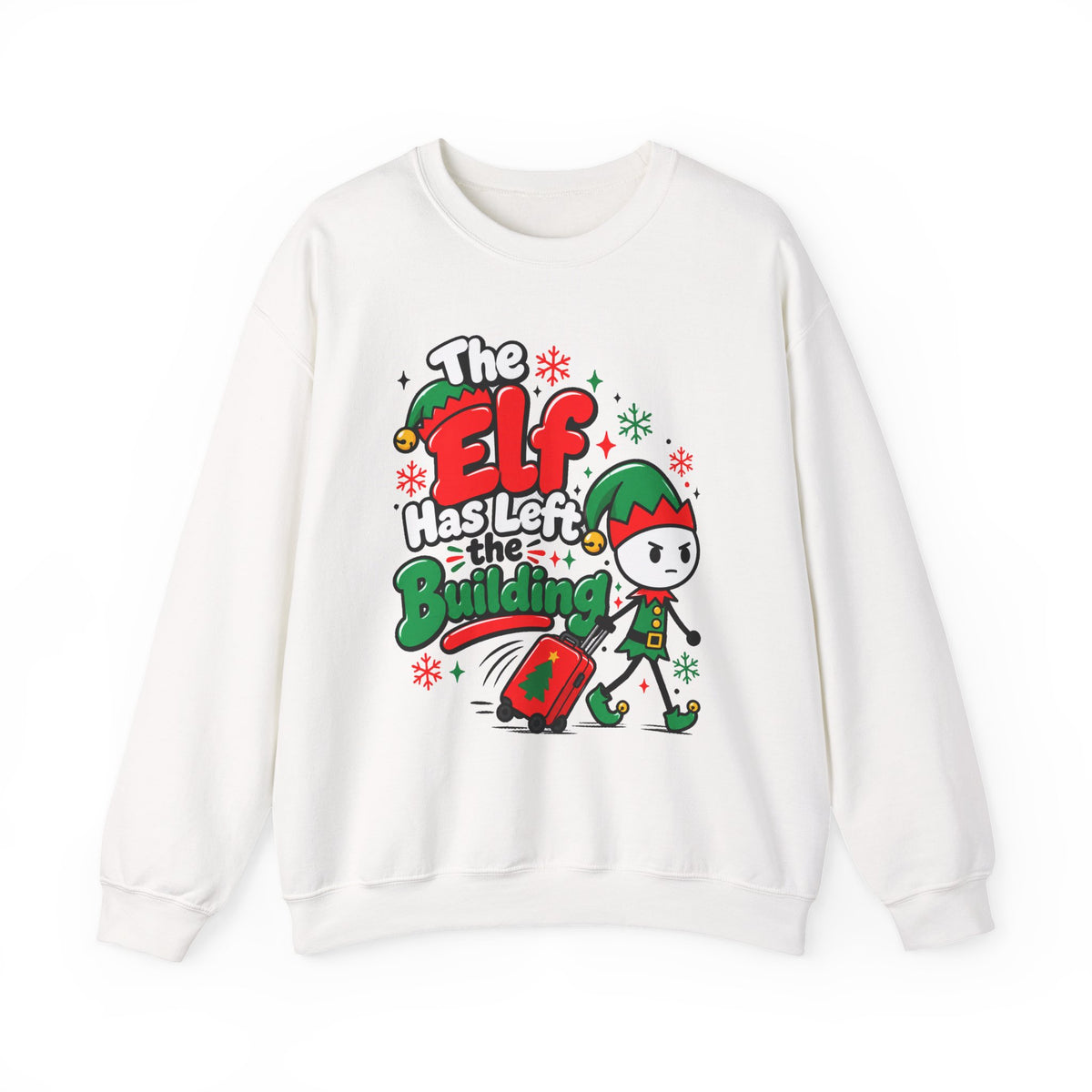 The Elf Has Left The Building Funny Christmas Sweatshirt