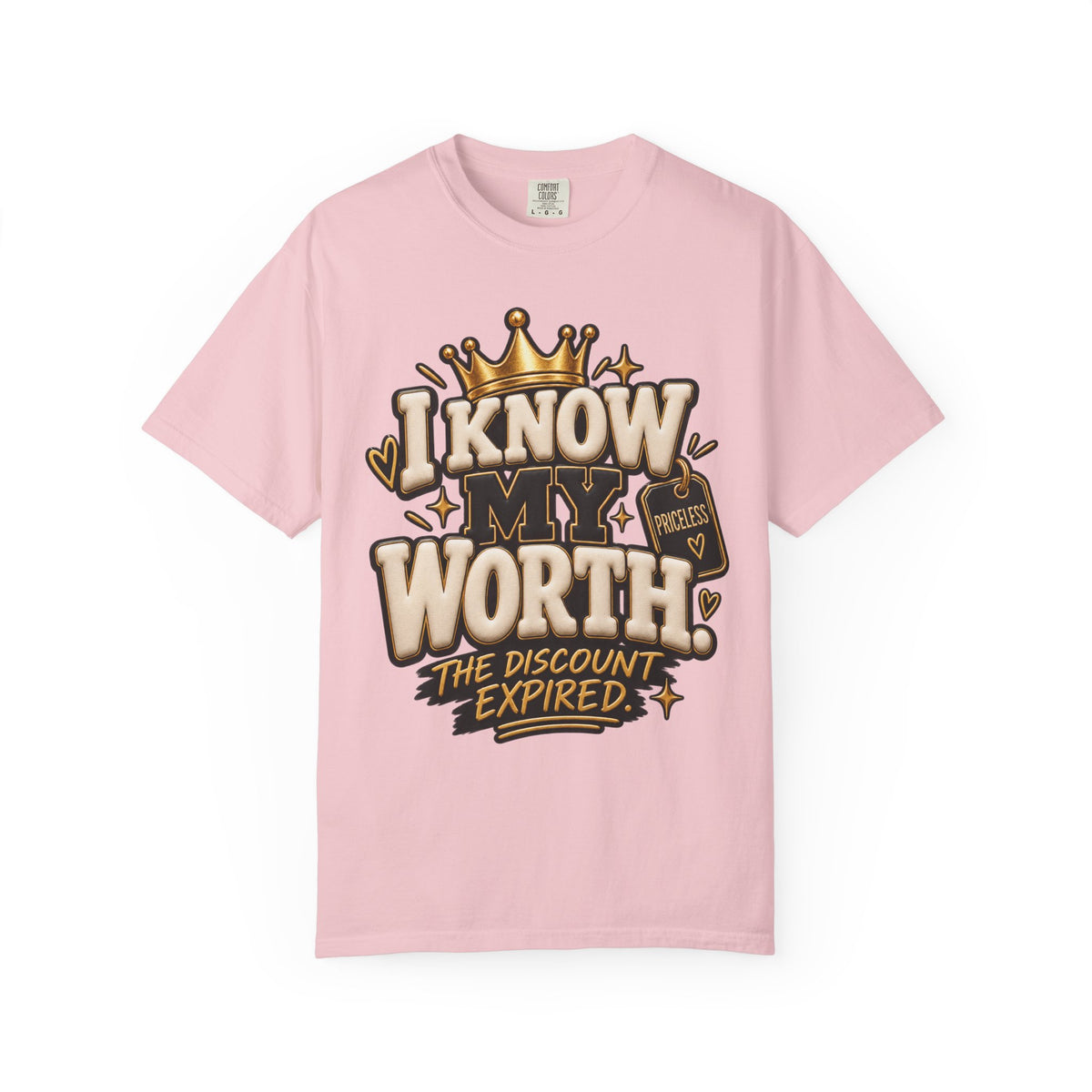 I Know My Worth The Discount Expired Shirt, Priceless Self Worth Graphic Tee