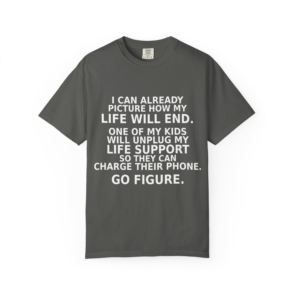 Funny Parenting Shirt, One Of My Kids Will Unplug My Life Support Tee