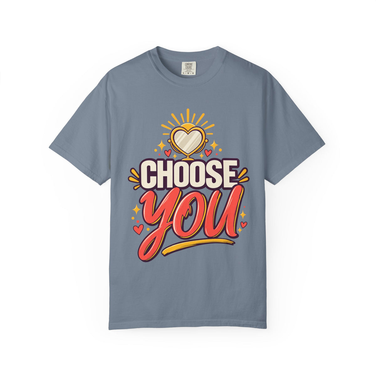 Choose You Self-love Shirt