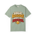 Your Replacement Won't Be Difficult Shirt