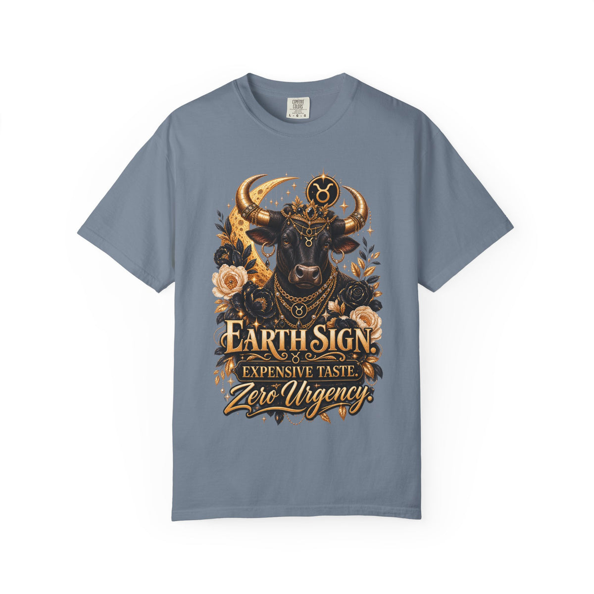 Earth Sign Expensive Taste Zero Urgency Shirt, Taurus Zodiac Tee, Astrology Lover Gift