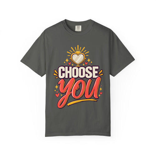 Choose You Self-love Shirt