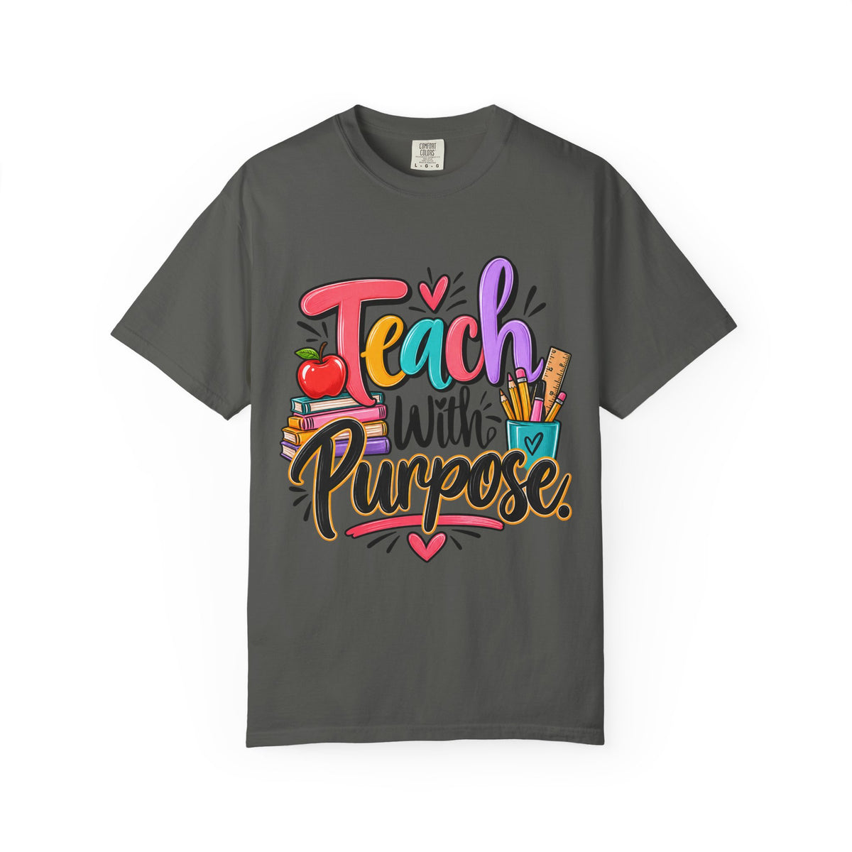 Teach With Purpose Colorful Teacher Shirt