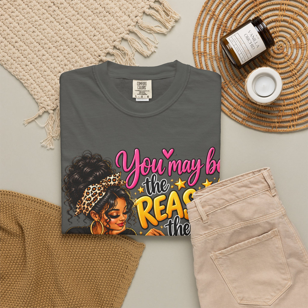 You May Be The Reason They Believe They Can Shirt