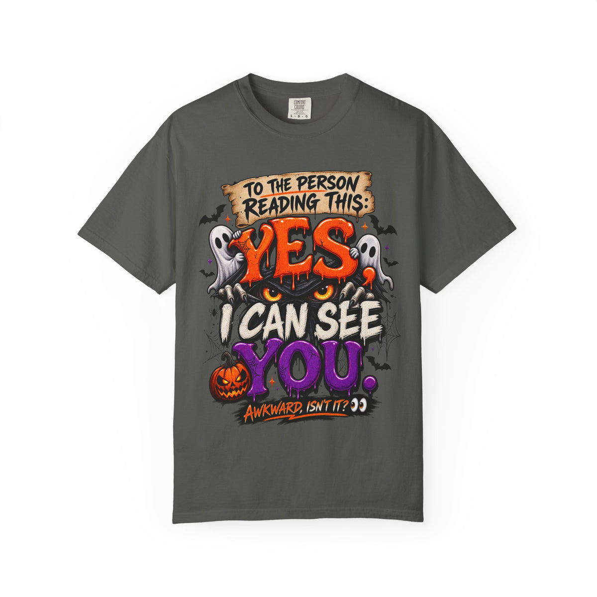 To the Person Reading This Yes I Can See You Funny Halloween Shirt