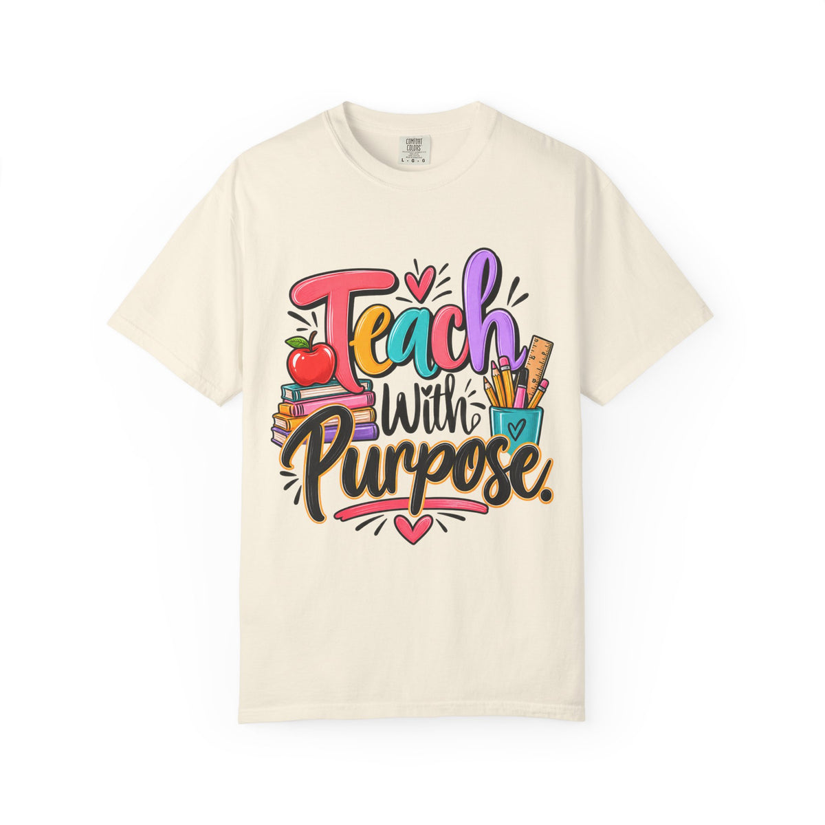 Teach With Purpose Colorful Teacher Shirt