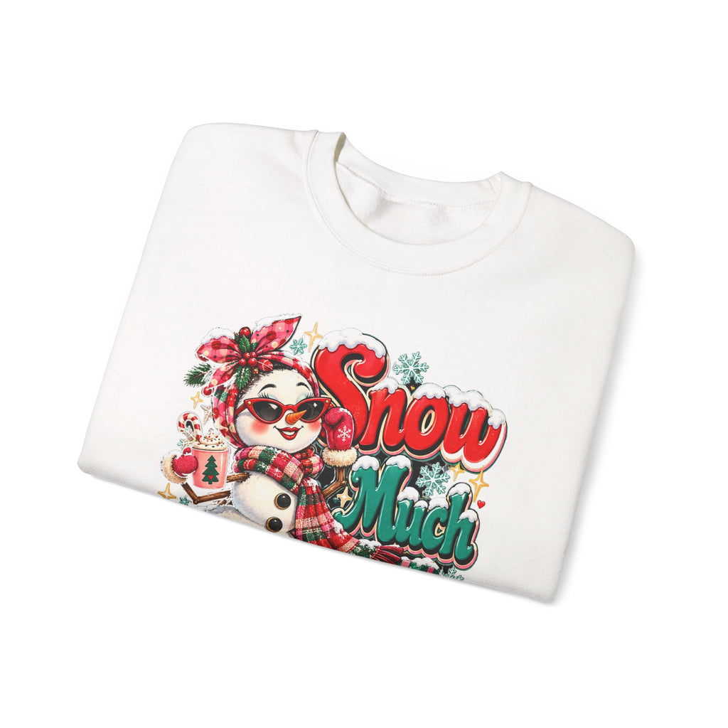 Snow Much Personality Christmas Sweatshirt, Funny Snowman Crewneck