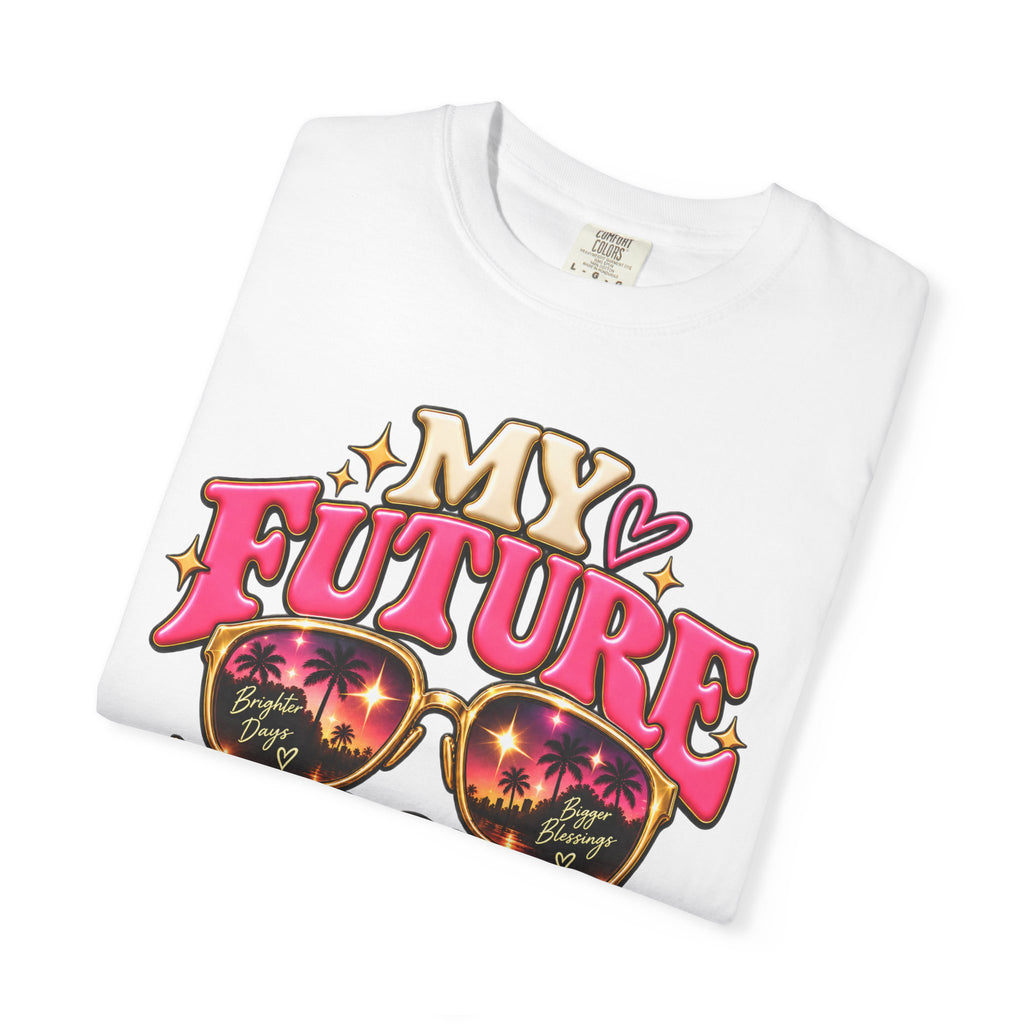 My Future Looks Good On Me Shirt